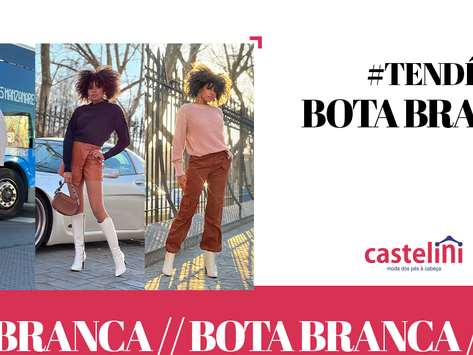 #TENDÊNCIA Bota Branca