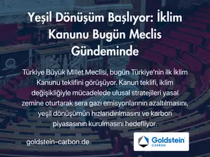 Türkiye Büyük Millet Meclisi'nde görüşülen ilk İklim Kanunu teklifiyle sera gazı emisyonlarının azaltılması, yeşil dönüşümün hızlandırılması ve karbon piyasasının kurulması hedefleniyor.