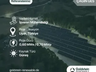 Çağın Solar Project, Uşak – 0.60 MWe solar power plant owner’s engineering reference by Goldstein Renewable.