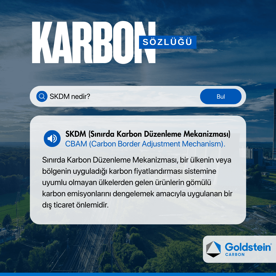 SKDM nedir, sınırda karbon düzenleme mekanizması açıklama