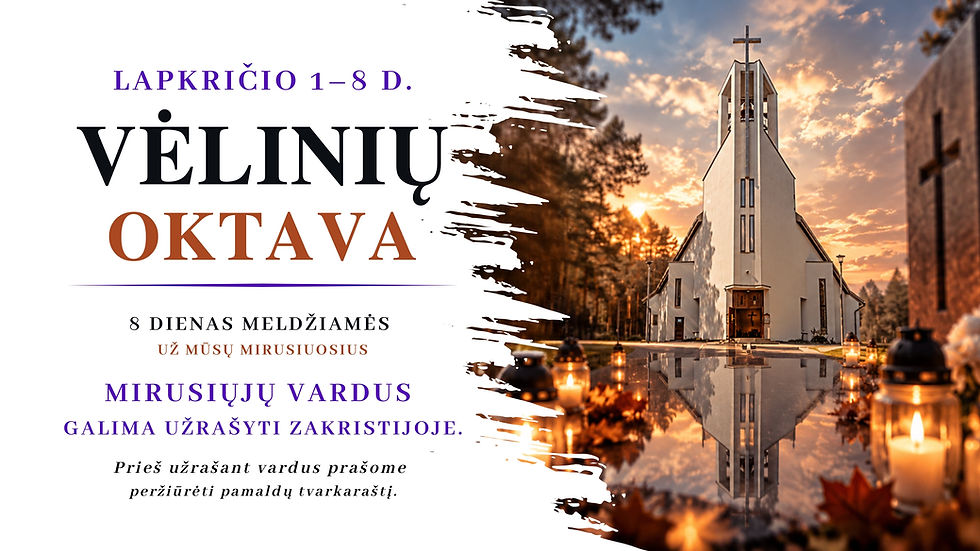 VĖLINIŲ OKTAVA 2026 m.