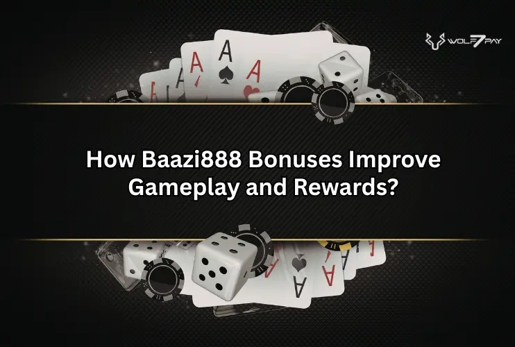 How Baazi888 Bonuses Improve Gameplay and Rewards?