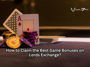 How to Claim the Best Game Bonuses on Lords Exchange?