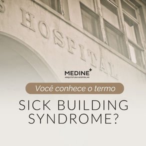 Evite a Sick Building Syndrome no seu Hospital!