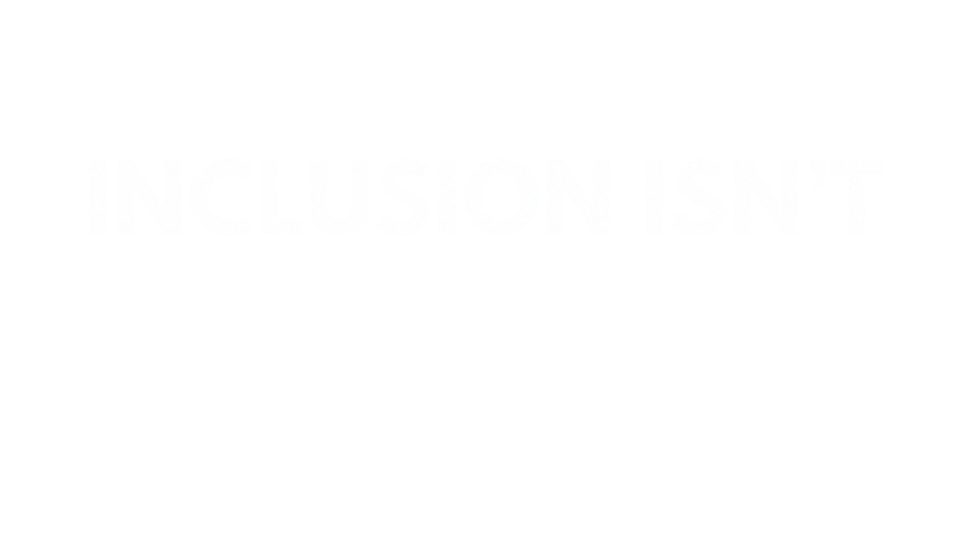 INCLUSION ISN’T OPTIONAL (1920 x 720 px).gif