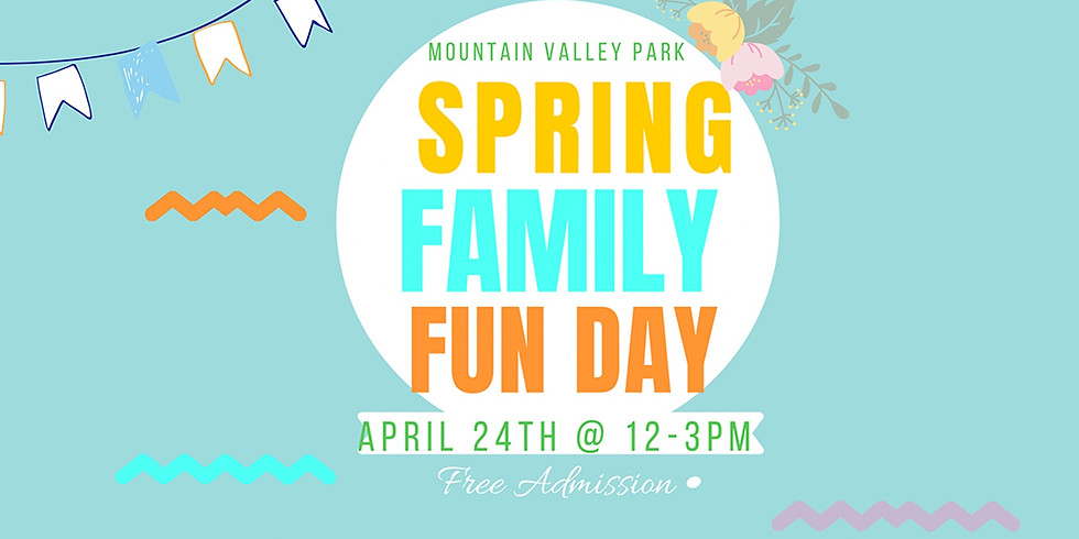 Spring Family Fun Day at Mountain Valley Park