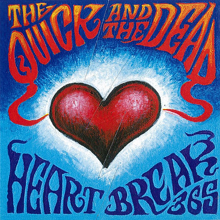 The Quick and the Dead - Heartbreak 365 E.P cover.jpg