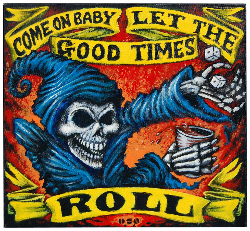 let the good times roll