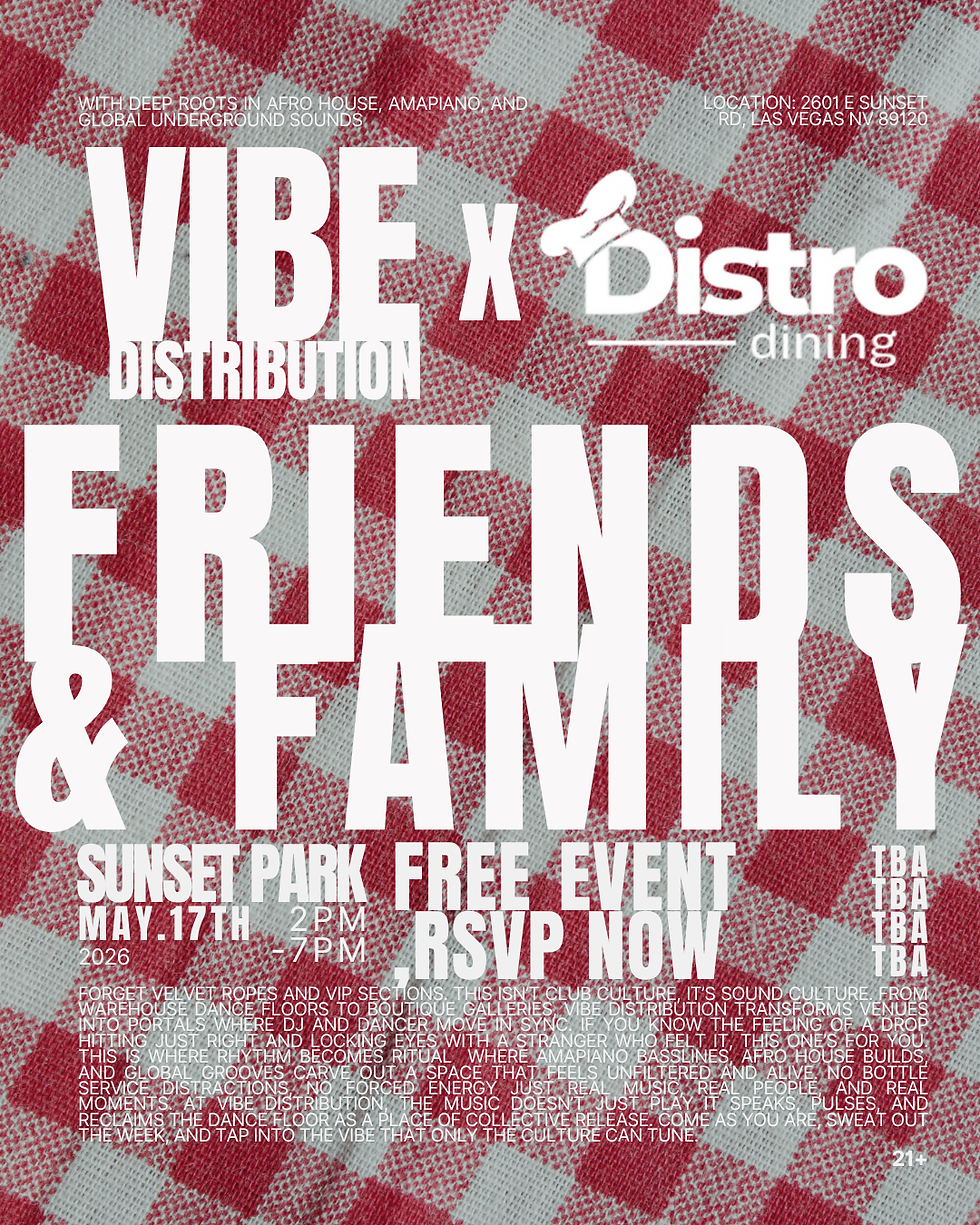 VIBE DISTRIBUTION: FRIENDS & FAMILY | [05/17]