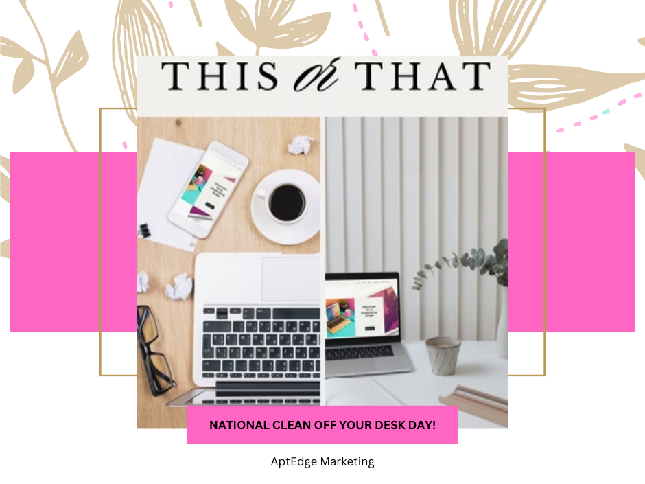 Clean a cluttered desk and other tips for property managers