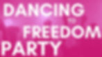 Dancing to Freedom Party