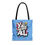 Thumbnail: Y’all Means All Tote Bag, Light Blue, 13x13 16x16 18x18, Equality, LGBTQ+