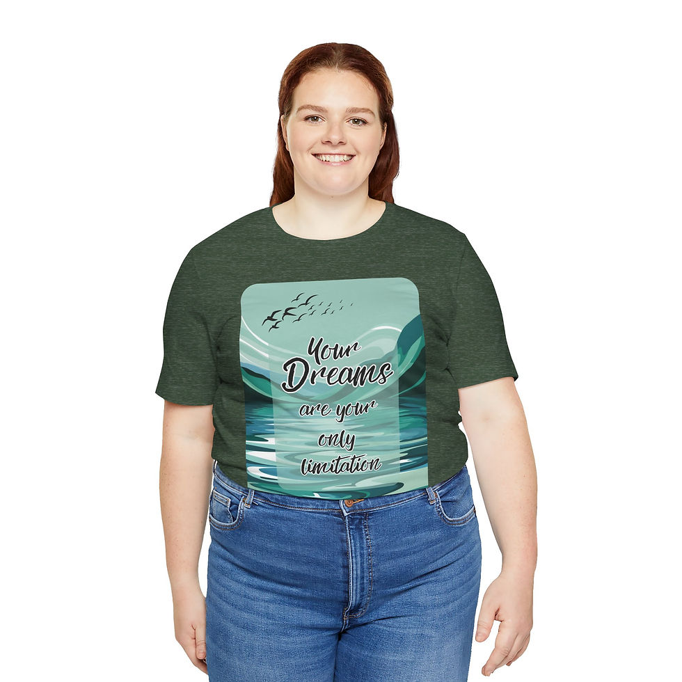 Thumbnail: Your Dreams Unisex Tee, Inspirational & Inclusive Apparel for Everyone