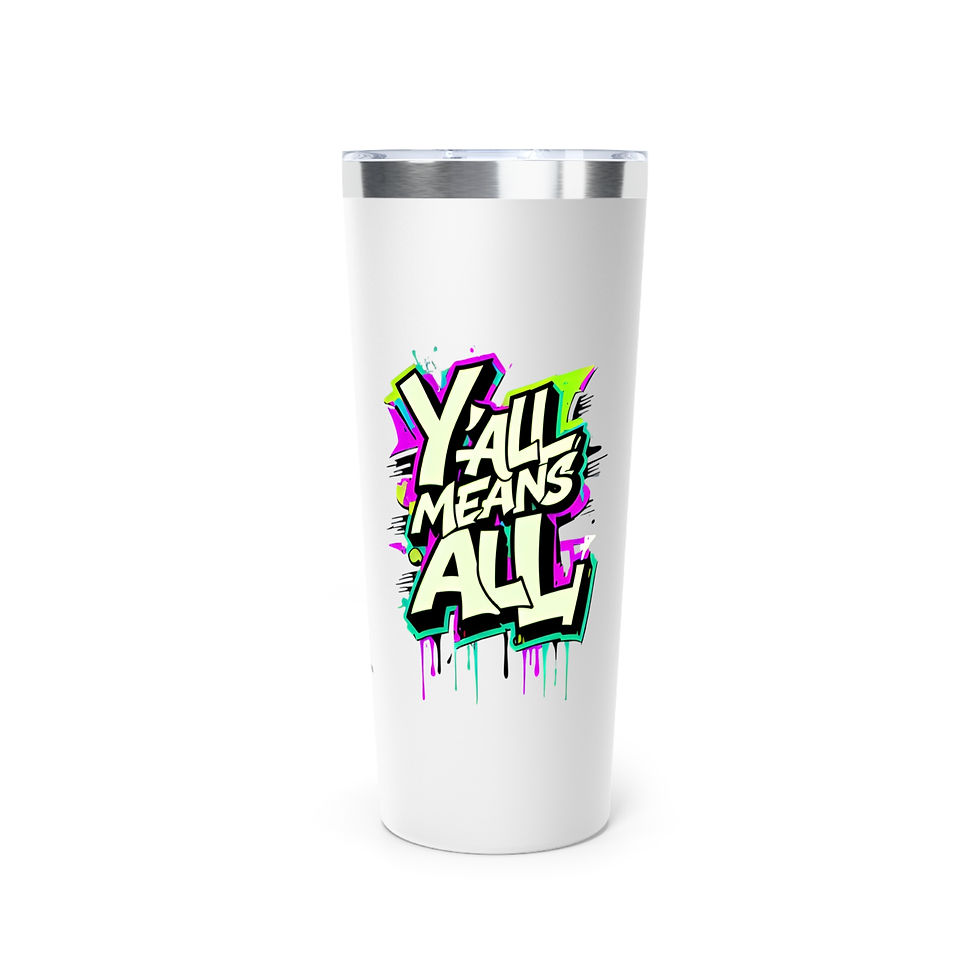 Thumbnail: Y’all Means All Tumbler, Neon, 22oz Travel Mug, Equality, Inclusion