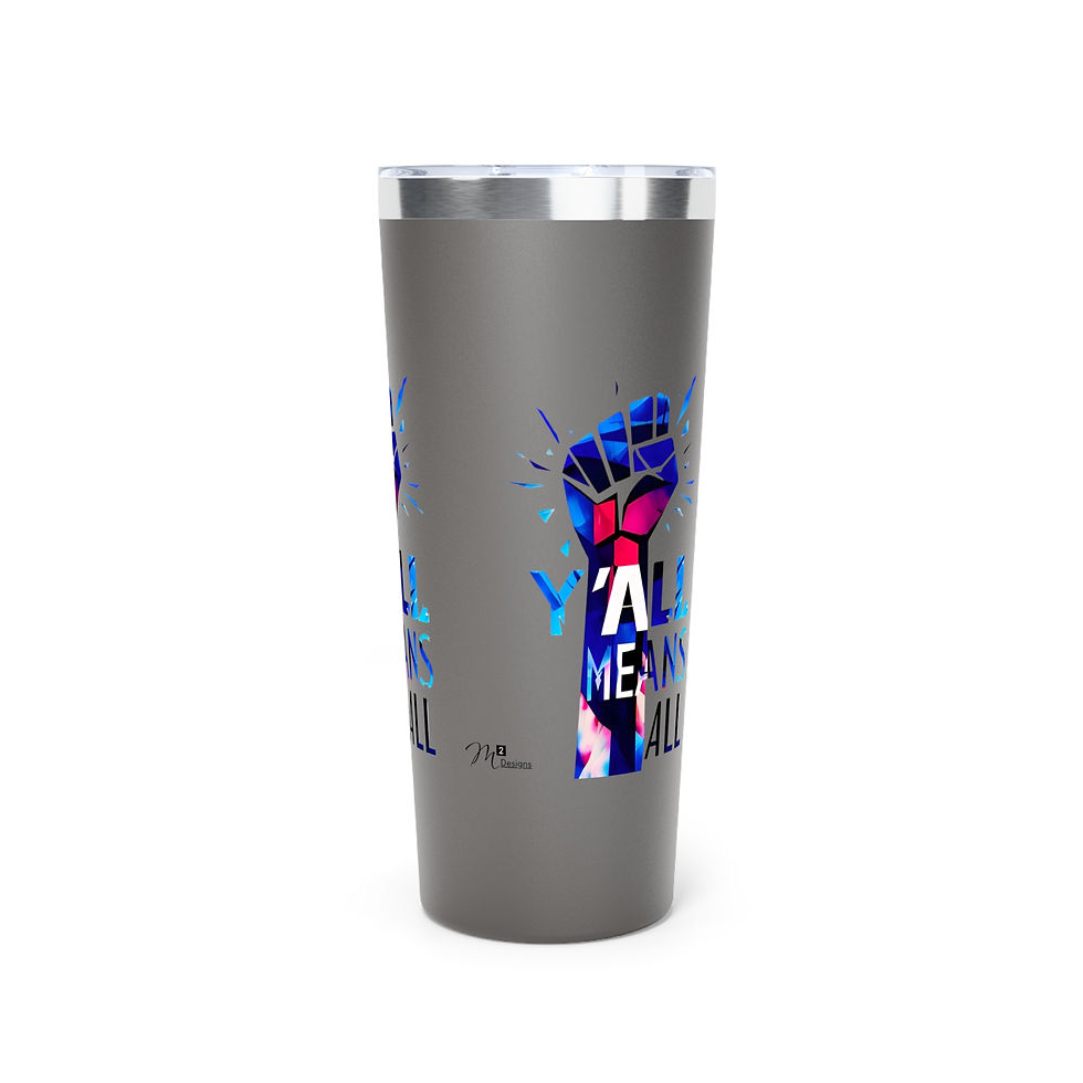 Thumbnail: Y’all Means All Resist Tumbler, Blue, 22oz Travel Mug, Equality, Inclusion