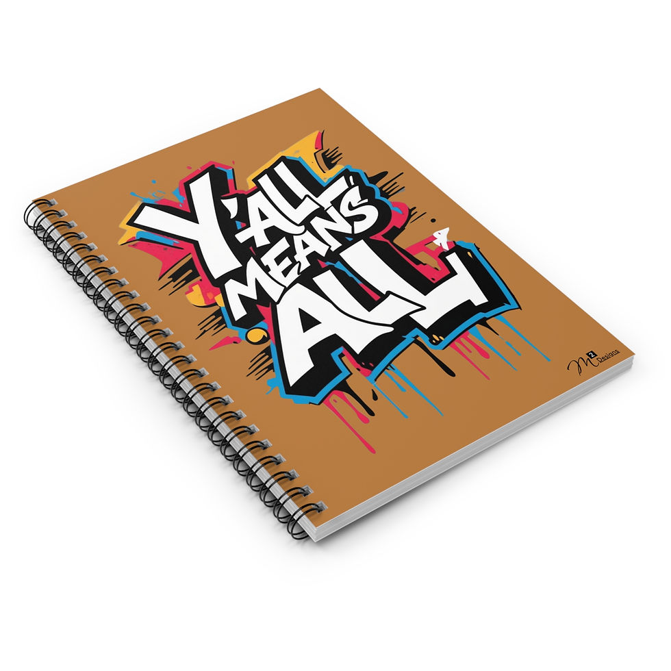 Thumbnail: Y’all Means All Spiral Notebook, Light Brown, Inclusion, Equality, LGBTQ+