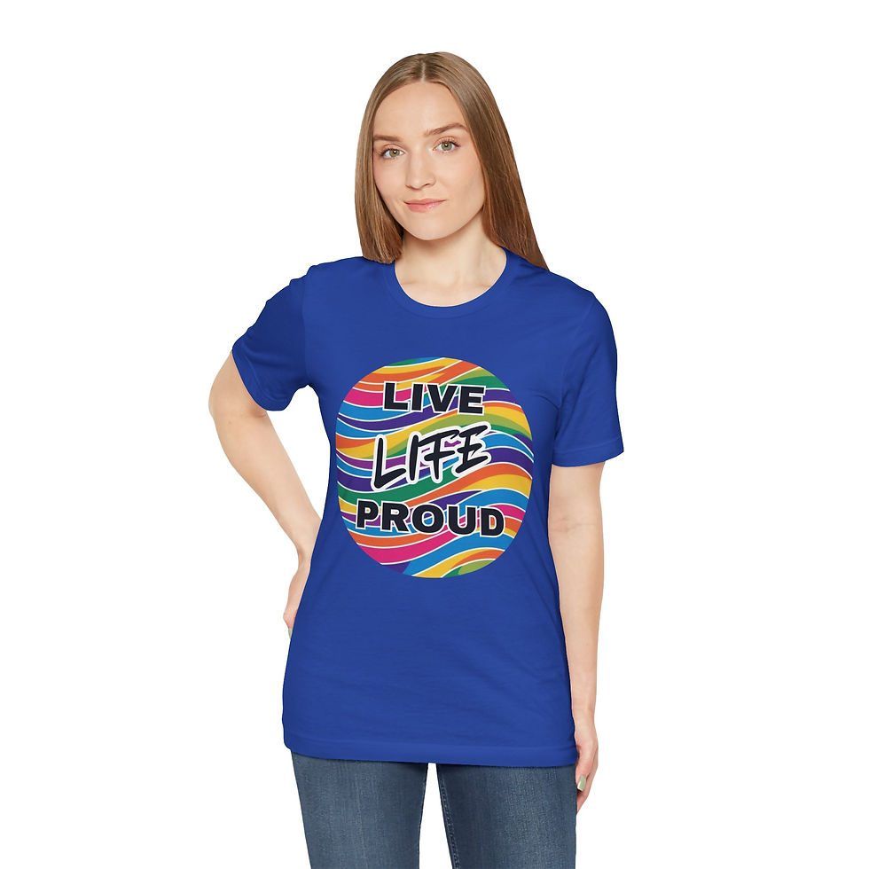 Thumbnail: Live Life Proud Unisex Tee, Inspirational & Inclusive Apparel for Everyone