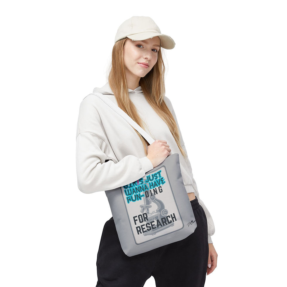 Thumbnail: Girls Just Wanna have FUN-DING Tote Bag, Light Grey 13x13, 16x16, 18x18 Science