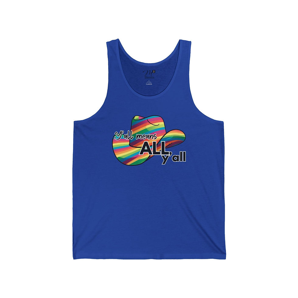 Thumbnail: Y'all means ALL cowboy hat Unisex Tank, Positivity, Empowerment, Diversity PRIDE