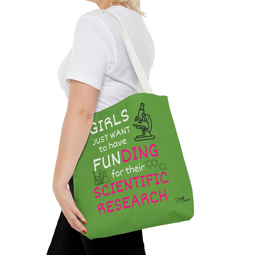 Thumbnail: Girls Just Want to have Funding Tote Bag, Green 13x13, 16x16, 18x18 Science