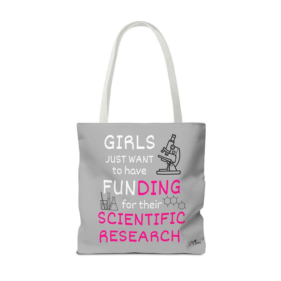 Thumbnail: Girls Just Want to have Funding Tote Bag, Light Grey 13x13, 16x16, 18x18 Science