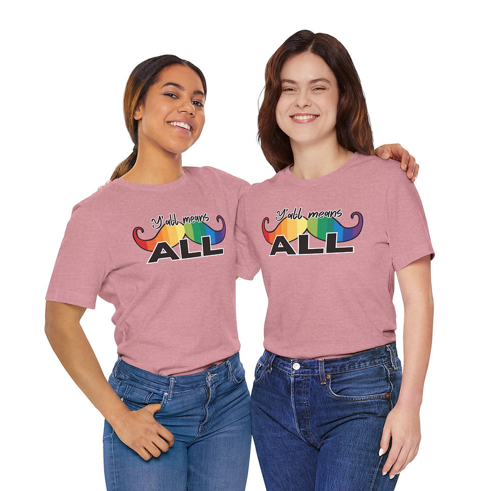 Thumbnail: Y'all means ALL mustache Unisex Tee, Inspirational, Diversity, Inclusive, PRIDE