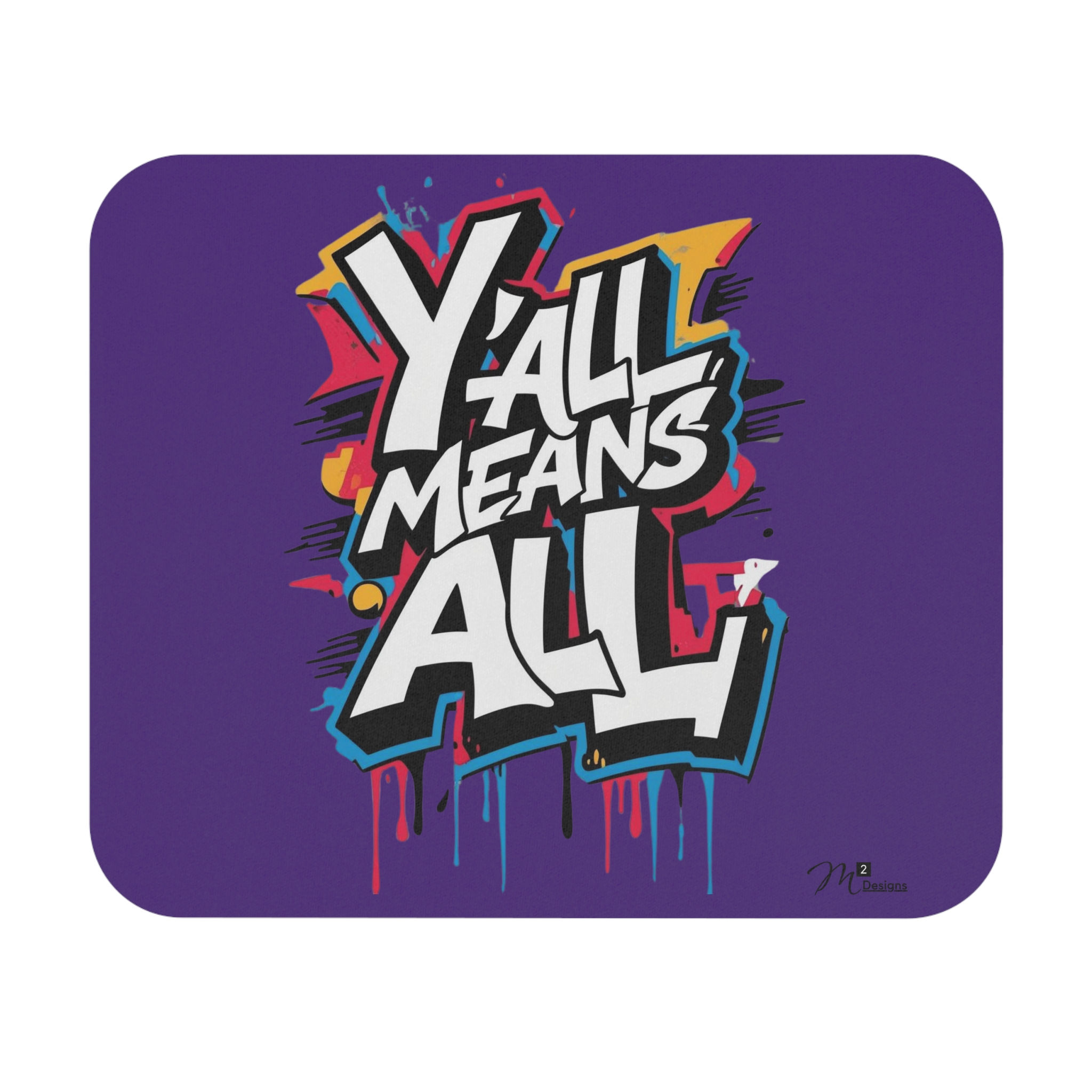Y’all Means All Mouse Pad, Purple Desk Accessory, Inclusion, Equality, LGBTQ+