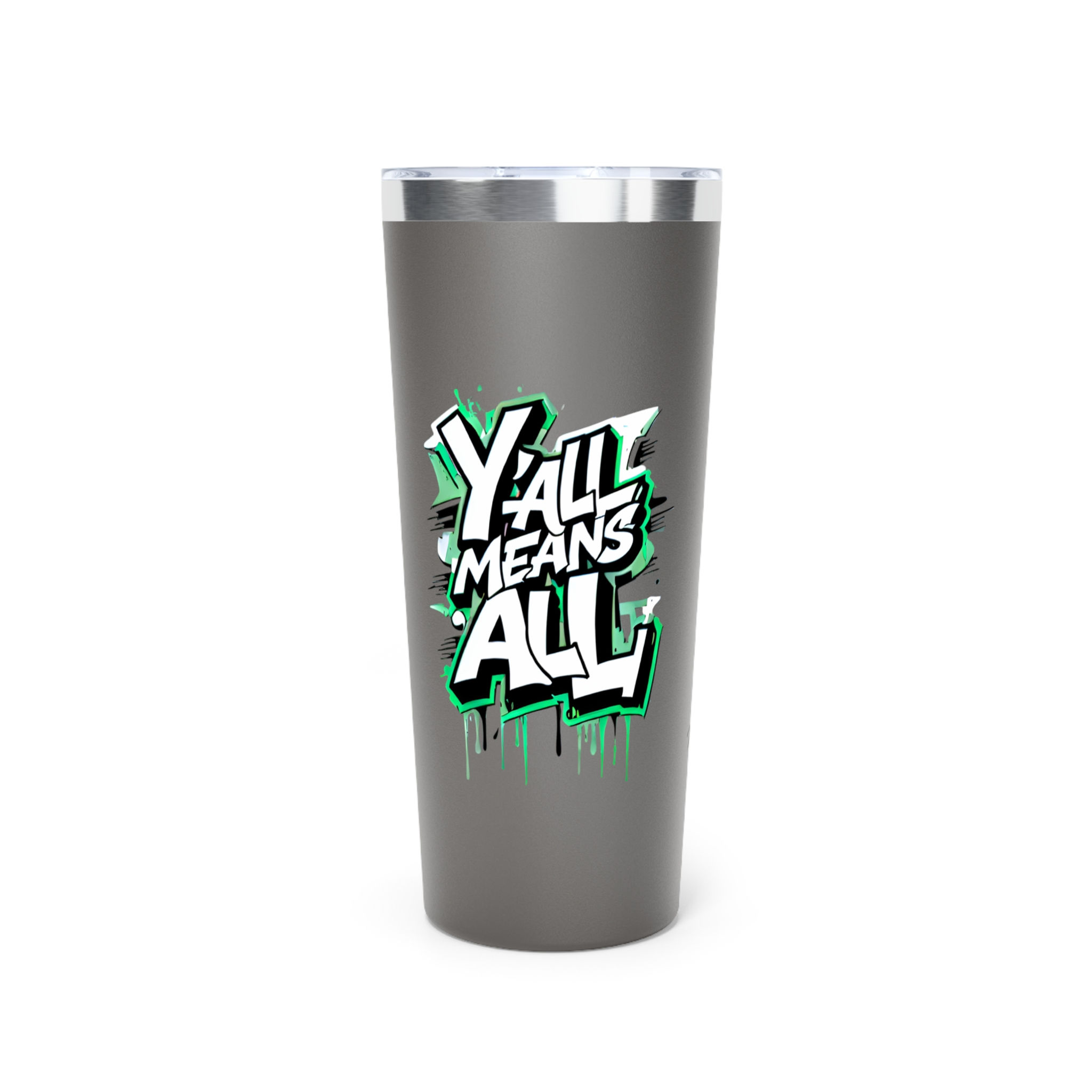 Y’all Means All Tumbler, Green, 22oz Travel Mug, Equality, Inclusion