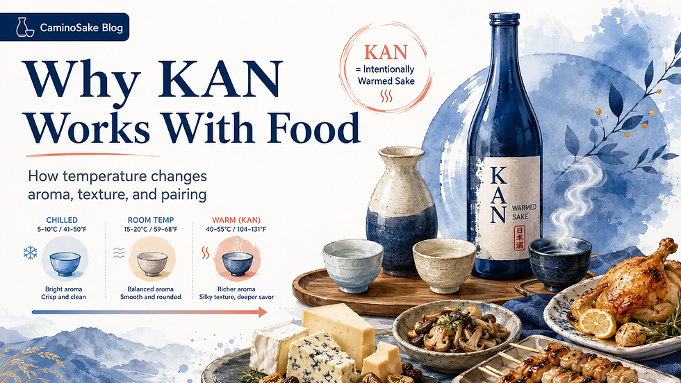 Why KAN (Hot Sake) Works With Food