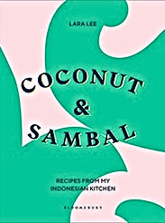 Coconut and Sambal: Recipes from My Indonesian Kitchen