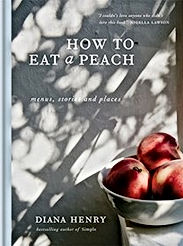 How to Eat a Peach: Menus, Stories, and Places