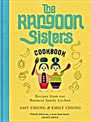 The Rangoon Sisters: Recipes from Our Burmese Family Kitchen