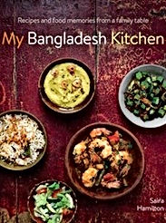 My Bangladesh Kitchen: Recipes and Food Memories from a Family Table