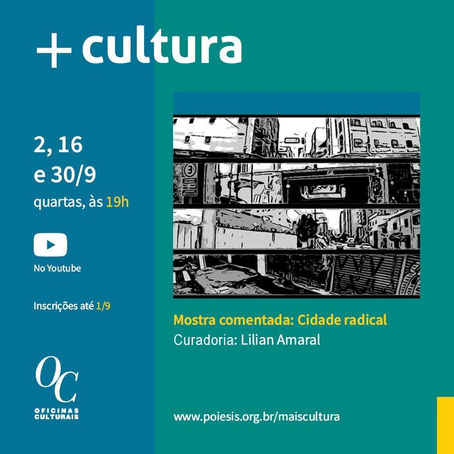 Commented Exhibition Radical City, by Lilian Amaral