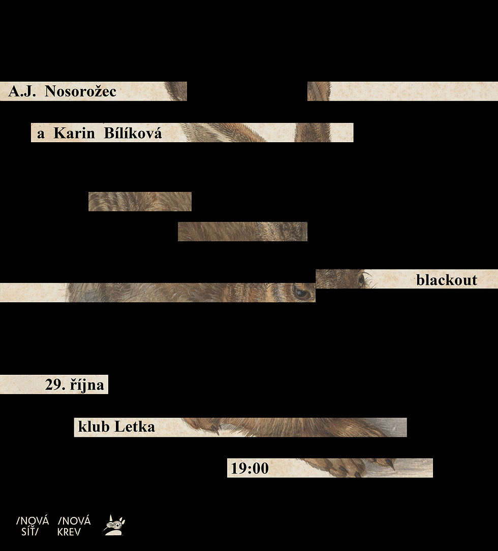 PREMIÉRA: BLACKOUT | A. J. Nosorožec, Karin Bílíková