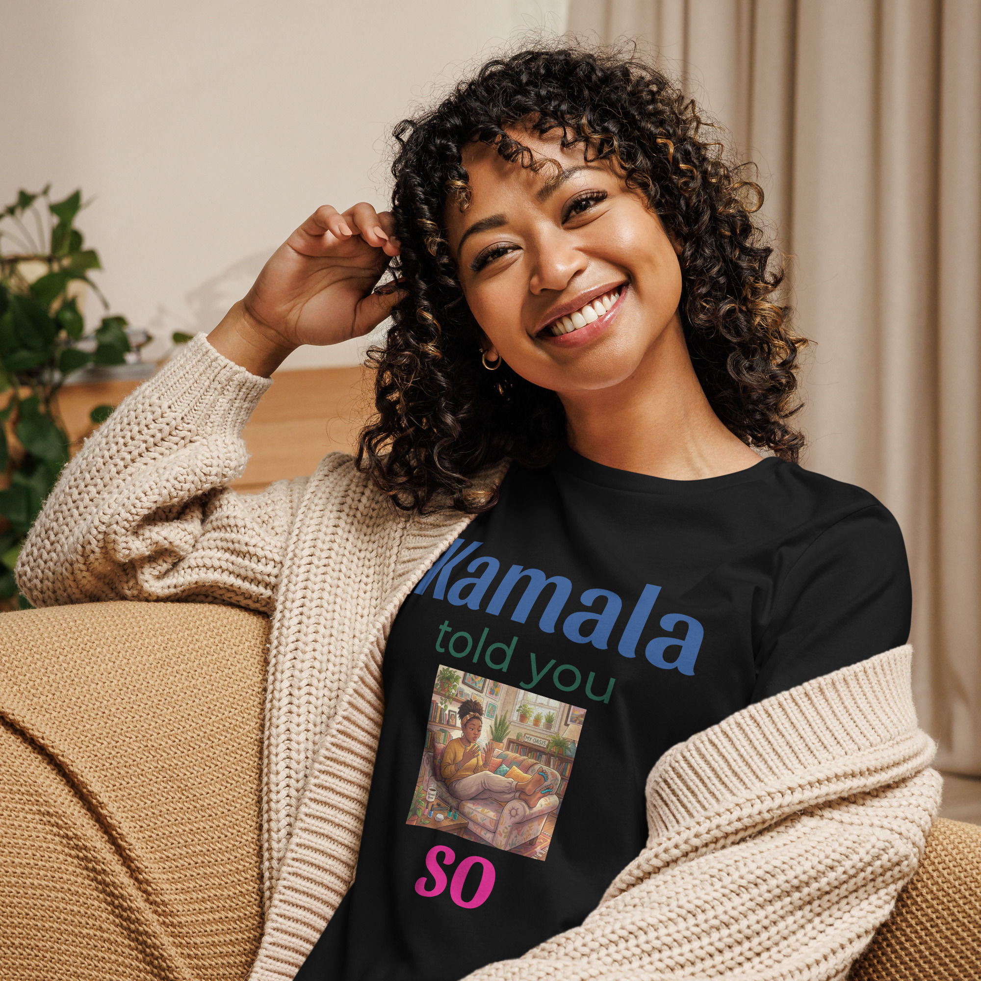 Kamala Told You So Women's Relaxed T-Shirt