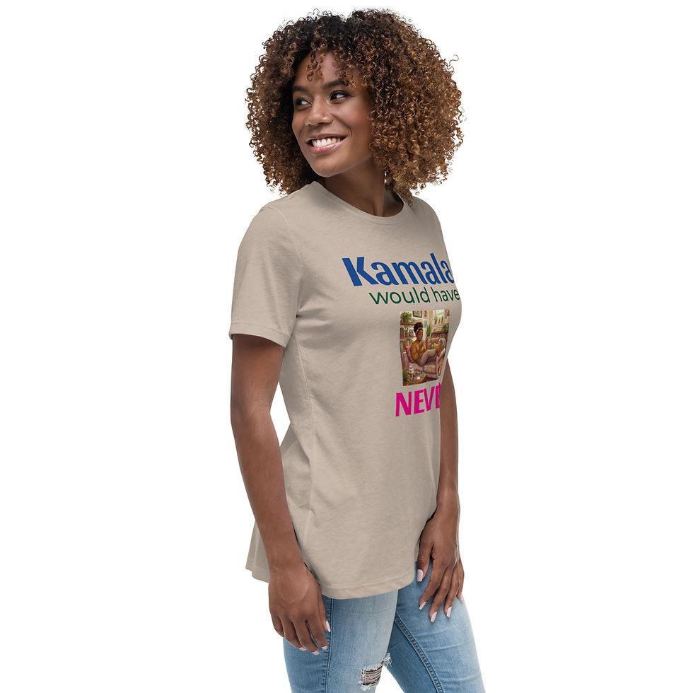 Thumbnail: Kamala Would Have Never Graphic Women's Relaxed T-Shirt