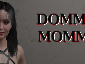 [COMPLETED] [VN] [OTHERS] Dommy Mommy