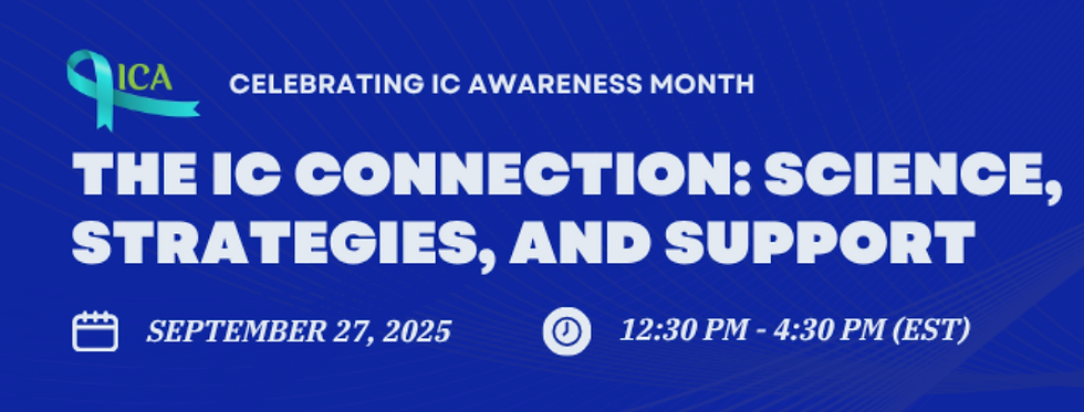 Blue event banner for IC Awareness Month. Text: "The IC Connection: Science, Strategies, and Support" on September 27, 2025, 12:30 PM - 4:30 PM (EST).