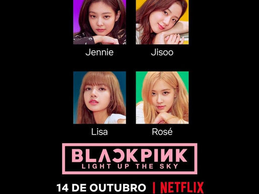 Netflix anuncia documentário Blackpink: Light Up The Sky 