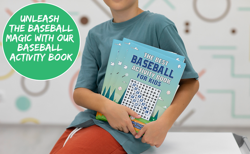 Why a Baseball Activity Book is the Perfect Gift for Kids: Fun, Learning, and Home Runs!
