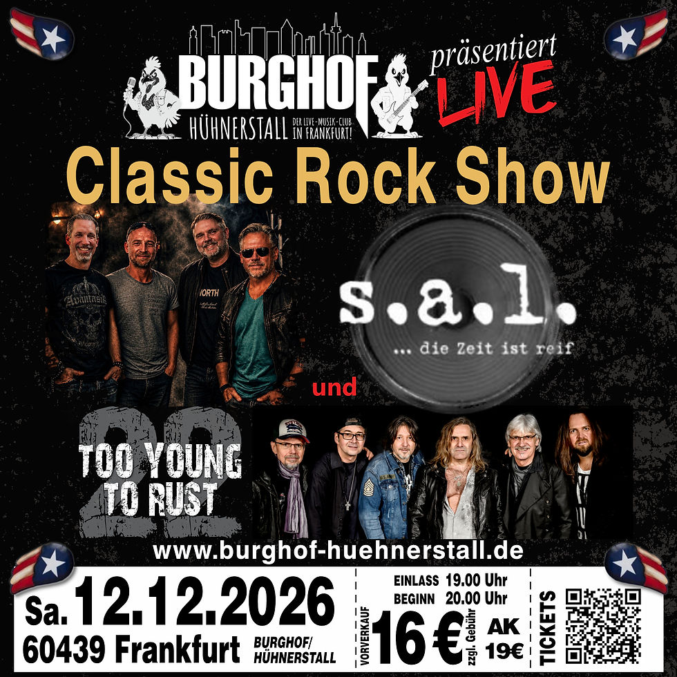 S.A.L. SCHEISSAUFLEISE & TOO YOUNG TO RUST | Classic Rock Show