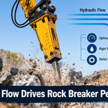 How Does Hydraulic Flow Affect Rock Breaker Performance?