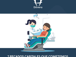 7 Pecados capitales que cometemos con nuestra salud bucal