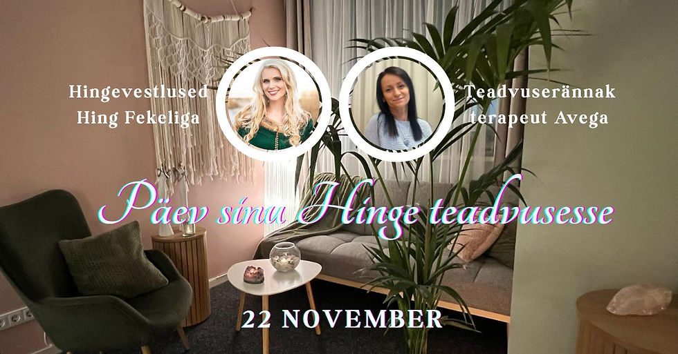 PÄEV SINU HINGE TEADVUSESSE