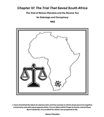 The Trial of Nelson Mandela and the Rivonia Ten for Sabotage and Conspiracy
