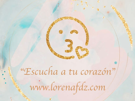 “Escucha a tu corazón”