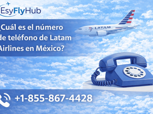 ¿Cuál es el número de teléfono de Latam Airlines en México?
