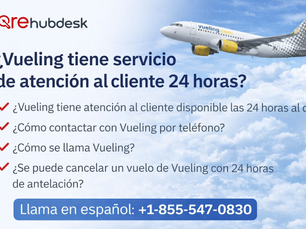 ¿Vueling tiene servicio de atención al cliente 24 horas?