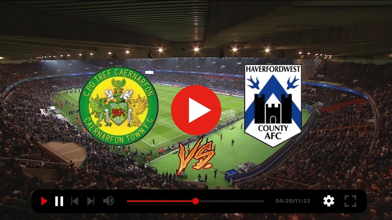 Streaming Caernarfon Town VS Haverfordwest County Live 16 D Market